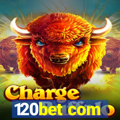 120bet com